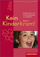 Kurt-Helmuth Eimuth - Kein Kinderkram! - Bd.1: Rollenverständnis, Beziehungen, Handlungskonzepte