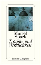 Muriel Spark - Träume und Wirklichkeit