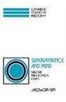 Kim Jaegwon, Jaegwon Kim, Ernest Sosa - Supervenience and Mind: