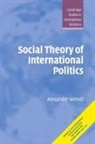 Alexander Wendt - Social Theory of International Politics