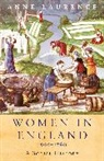 Anne Laurence, Laurence Anne, Anne Lawrence - Women In England 1500-1760