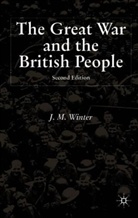 Dr Jay Winter, J. Winter, J. M. Winter, Jay Winter - Great War and the British People