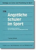 Thomas Schack - Ängstliche Schüler im Sport