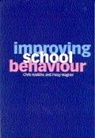 Pasty Wagner, Patsy Wagner, Wagner Patsy, Chris Watkins, Chris Wagner Watkins, Watkins Chris - Improving School Behaviour