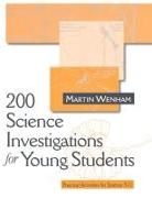 Martin Wenham, Martin W Wenham - 200 Science Investigations for Young Students