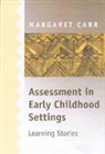 Margaret Carr, Margaret Carr - Assessment in Early Childhood Settings