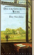 Theodor Fontane, Gotthard Erler, Klaus- Möller, Klaus P Möller, Klaus-Pete Möller, Klaus-Peter Möller... - Das erzählerische Werk - Bd.17: Der Stechlin
