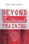 Ken Marshall, MARSHALL KEN - Beyond Traditional Training
