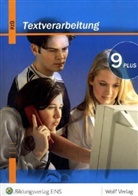 Uta Bauer, Ingrid Brem, Wolfgang Flögel - Textverarbeitung Plus (KtB), Neubearbeitung: Jahrgangsstufe 9