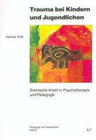 Hannes Krall - Trauma bei Kindern und Jugendlichen