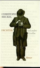 Christoph Meckel - Dichter und andere Gesellen