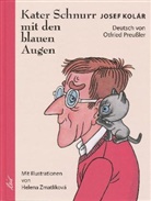 Kola, Josef Kolar, Josef Kolár, Zmatlikova, Helena Zmatlikova - Kater Schnurr mit den blauen Augen