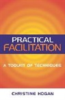 Christine Hogan, Hogan Christine - Practical Facilitation