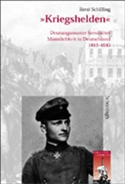 Rene Schilling, René Schilling - Kriegshelden