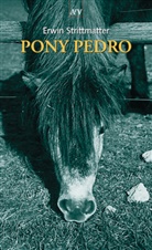 Erwin Strittmatter - Pony Pedro