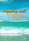 Jörg Schulze - stepping out! Das Unternehmen Gott zu finden