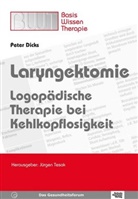 Peter Dicks, Jürge Tesak, Jürgen Tesak - Laryngektomie