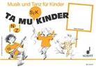 Joachim Schuster, Barbara Haselbach, Rudolf Nykrin, Hermann Regner - Musik und Tanz für Kinder - 4: Ta-Mu-Kinder