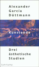 Alexander Garcia Düttmann, Alexander Garcia Düttmann, Alexander García Düttmann - Kunstende