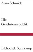 Arno Schmidt - Die Gelehrtenrepublik
