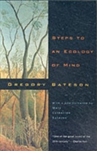 Gregory Bateson - Steps To An Ecology Of Mind