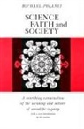 M. Polanyi, Michael Polanyi - Science, Faith and Society