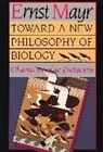 Ernst Mayr - Toward a New Philosophy of Biology