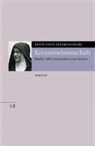Edith Stein, Dobhan, Dobhan (Dr.), Dobhan (Dr.), Klau Maas, Klaus Maas... - Gesamtausgabe (ESGA) - 18: Kreuzeswissenschaft