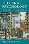 Michael Cole, Mike Cole - Cultural Psychology