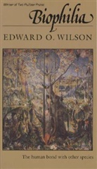Edward O Wilson, Edward O. Wilson, Edward Osborne Wilson, Wilson Edward O. - Biophilia