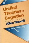 Allen Newell - Unified Theories of Cognition