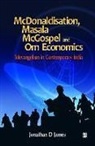 Jonathan D. James - McDonaldisation, Masala McGospel and Om Economics