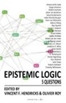 Vincent F. Hendricks, Olivier Roy - Epistemic Logic