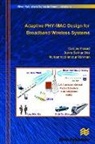 Suvra Sekhar Das, Ramjee Prasad, Muhammad Imadur Rahman - Adaptive Phy-Mac Design for Broadband Wireless Systems