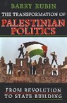 Barry Rubin, Rubin Barry - The Transformation of Palestinian Politics