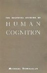 Michael Tomasello, Tomasello Michael - Cultural Origins of Human Cognition