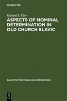 Michael S Flier, Michael S. Flier - Aspects of Nominal Determination in Old Church Slavic