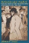 Jerrold Seigel, Seigel Jerrold - Bohemian Paris