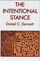 Dennett, Daniel C Dennett, Daniel C. Dennett, Daniel C. (Professor Dennett - Intentional Stance