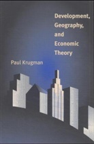 P Krugman, Paul Krugman, Paul (CUNY) Krugman, Paul R. Krugman, David Domeij - Development, Geography, and Economic Theory