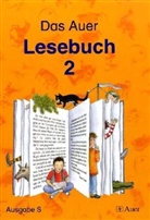Rut Dolenc, Ruth Dolenc, Christe Fisgus, Christel Fisgus, Gertrud Kraft, Gertrud u a Kraft... - Auer Lesebuch, Ausgabe S für Baden-Württemberg: 2. Schuljahr