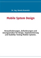 Dennis Krannich, Dr. Ing. Dennis Krannich - Mobile System Design