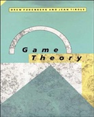 Drew Fudenberg, Drew (Harvard University) Fudenberg, Fudenberg Drew, Jean Tirole, Jean (Institut d'Economie Industrielle) Tirole - Game Theory
