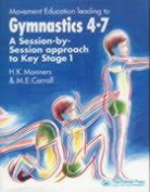 E. Carroll M., H. Manners, Hazel Manners - Developing Physical Health Well Being Through Gymnastics Activities