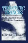 Stephen Gilligan, Stephen G. Gilligan - Therapeutic Trances