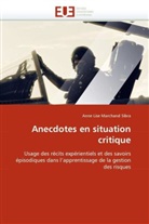 Anne Lise Marchand Sibra, Sibra-A - Anecdotes en situation critique
