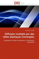 Pierre-Yves Le Bas, Le Bas-P - Diffusion multiple par des cibles