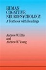 Andrew W. Ellis, Ellis Andrew W., Andrew W. Young, Young Andrew W. - Human Cognitive Neuropsychology: