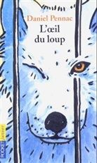 Daniel Pennac, Catherine Reisser - L'oeil du loup