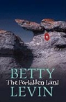 Betty Levin - The Forbidden Land